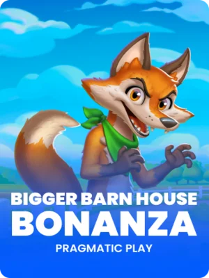 BIGGER BARN HOUSE BONANZA